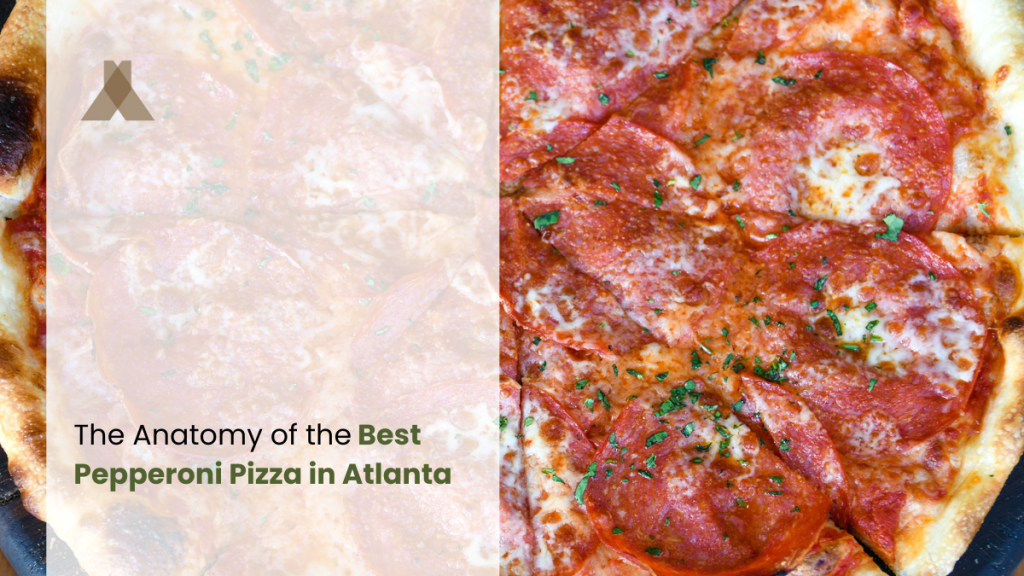 best pepperoni pizza in atlanta